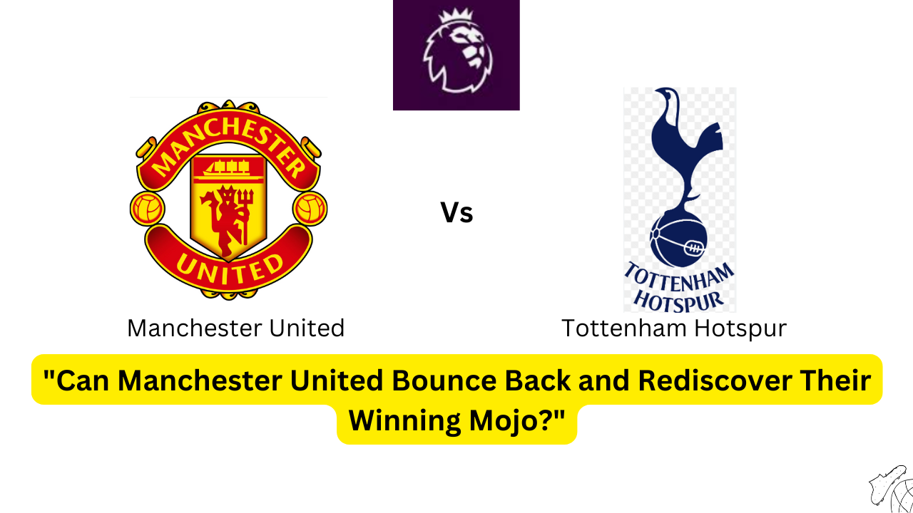 Man United vs Tottenham hotspur